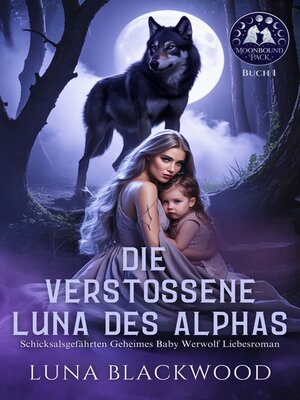 cover image of Die Verstoßene Luna des Alphas